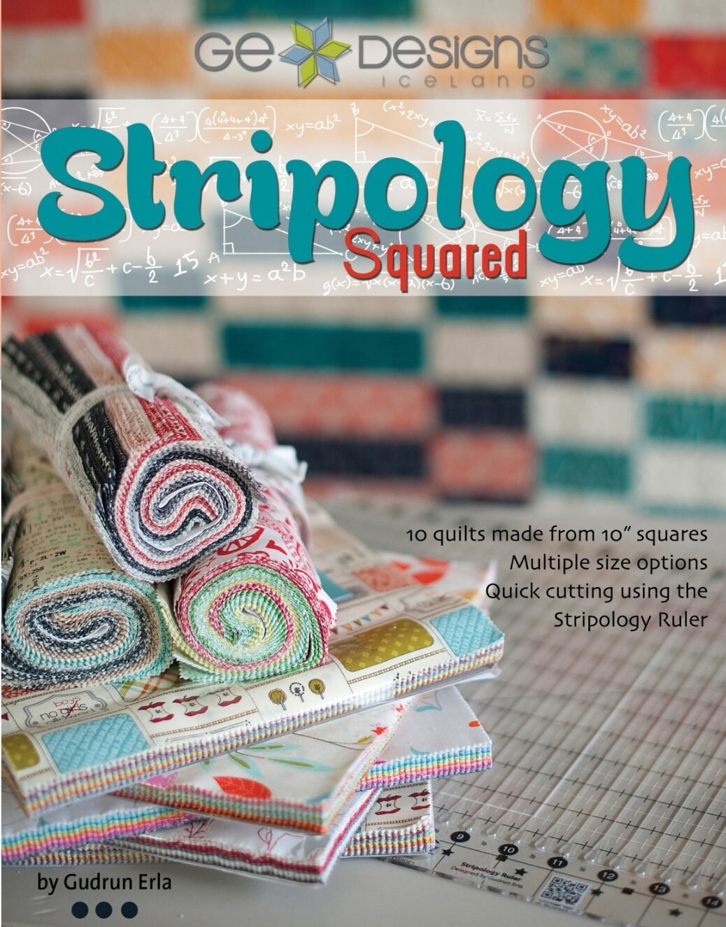 Stripology Squared Quilt Pattern Book By Erica Gudrun For G. E. Design - 10 Quilt Patterns