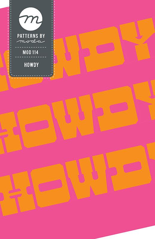 Howdy Quilt Pattern 76-1/2"x90-1/2" MOD 114 By Moda, Modern Quilt Pattern, Bella Solids,  Pink,  Orange,  Western