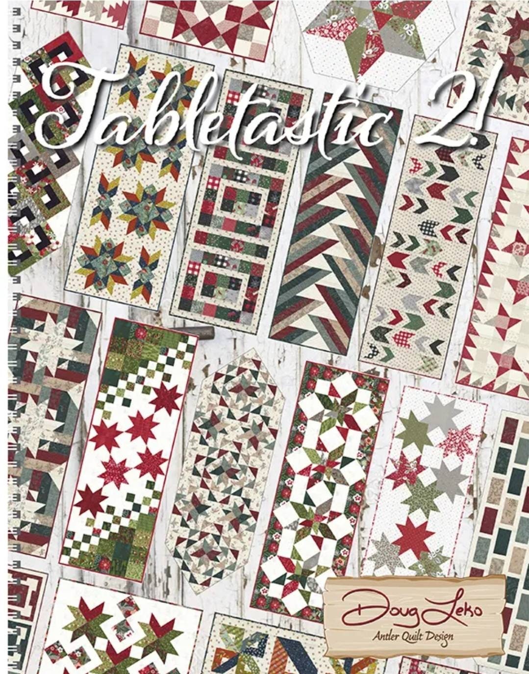 Tabletastic 2 By Doug Lelko From Antler Quilt Design